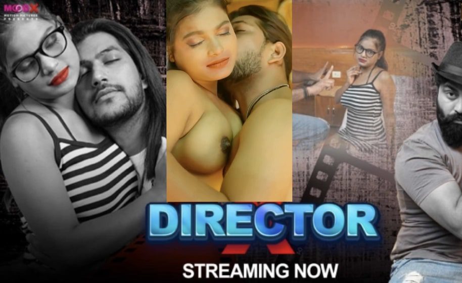 Director X S01E01 2024 Hindi Uncut Hot Web Series – Moodx
